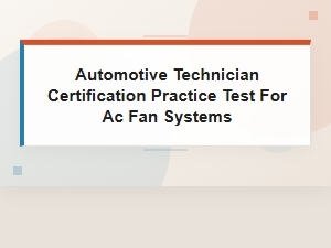Mastering Ac Fan System Technician Certification Tests